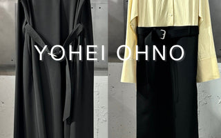 入荷速報<br>【YOHEI OHNO】<br>千駄木店