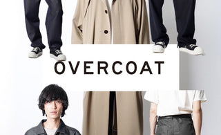 入荷速報<br>【OVERCOAT】<br>千駄木店