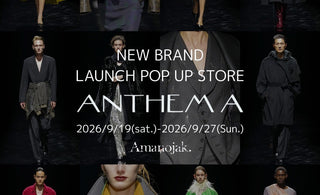 新たな十八番との出会い。<br>【ANTHEM A】<br>New Brand Launch POP-UP