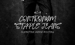 定番にこそ矜恃と異常性を。<br>【CONTRONYM】<br>展示受注会<br>"#C-4 STAPLE JEANS"