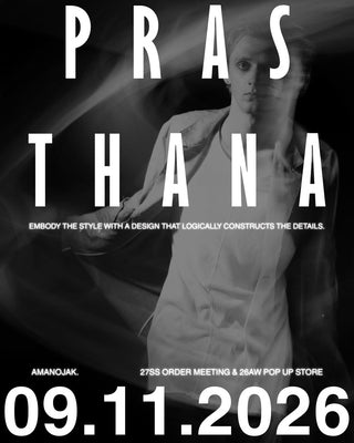 不変を抱き、邁進する。<br>PRASTHANA<br>27SS Order Meeting