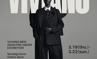 正しさを疑い、曖昧さを纏う。<br>【VIVIANO】<br> MENS(UNISEX) COLLECTION<br>26AW ORDER MEETING