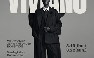 正しさを疑い、曖昧さを纏う。<br>【VIVIANO】<br> MENS(UNISEX) COLLECTION<br>26AW ORDER MEETING