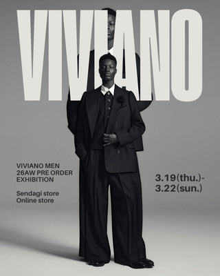 正しさを疑い、曖昧さを纏う。<br>【VIVIANO】<br> MENS(UNISEX) COLLECTION<br>26AW ORDER MEETING