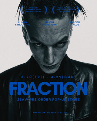 無化の末の秩序<br>【FRACTION】<br>26AW PRE ORDER MEETING