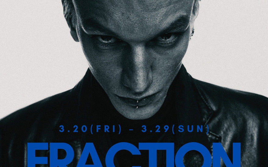 無化の末の秩序<br>【FRACTION】<br>26AW PRE ORDER MEETING